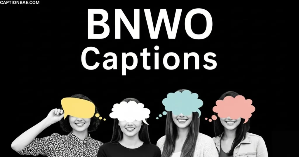 BNWO Captions: Bold, Dark, and Unfiltered