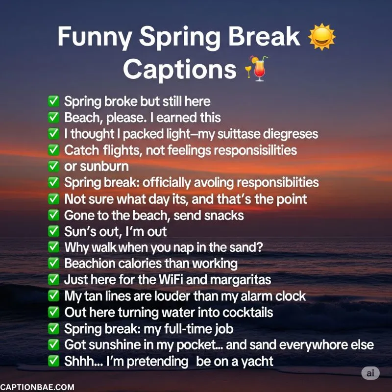 Funny Spring Break Captions