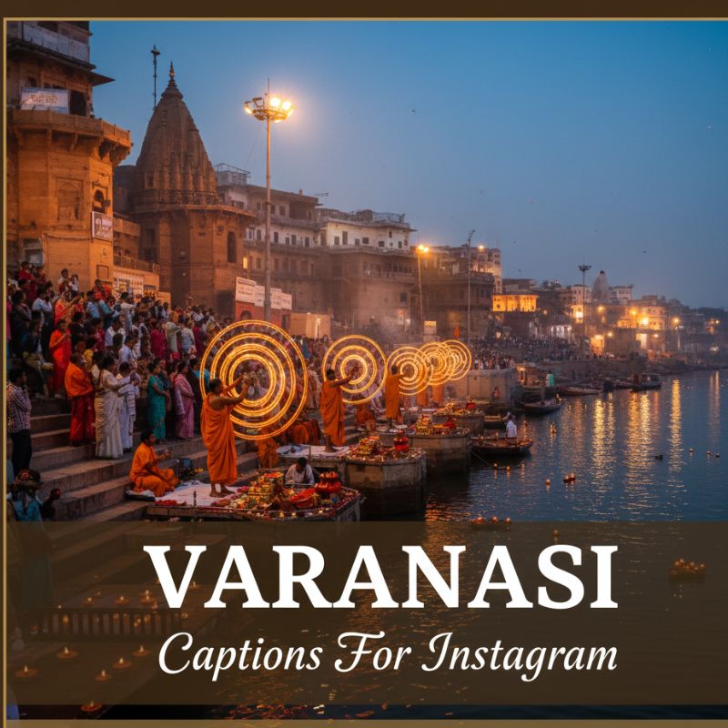 Varanasi Captions For Instagram In English