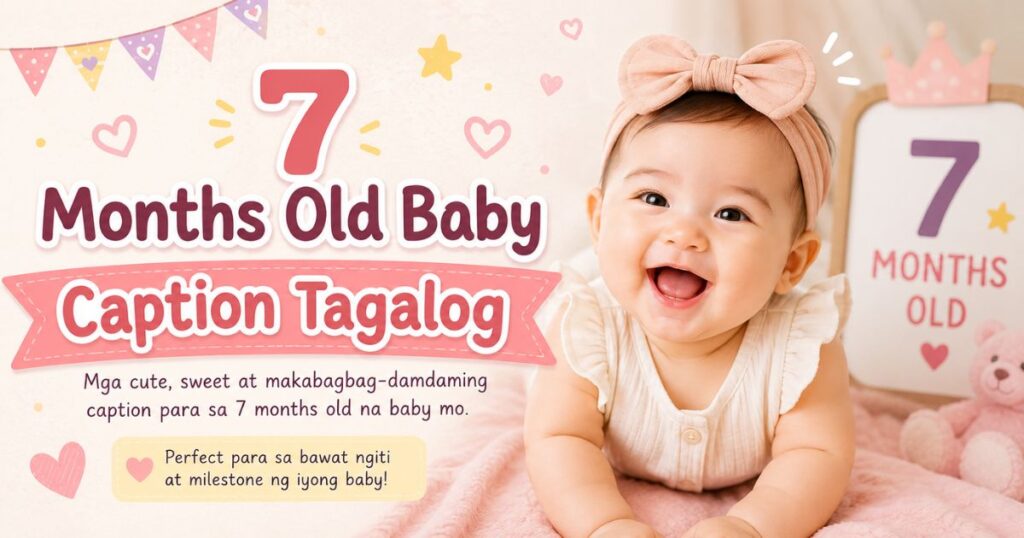 7 Months Old Baby Caption Tagalog