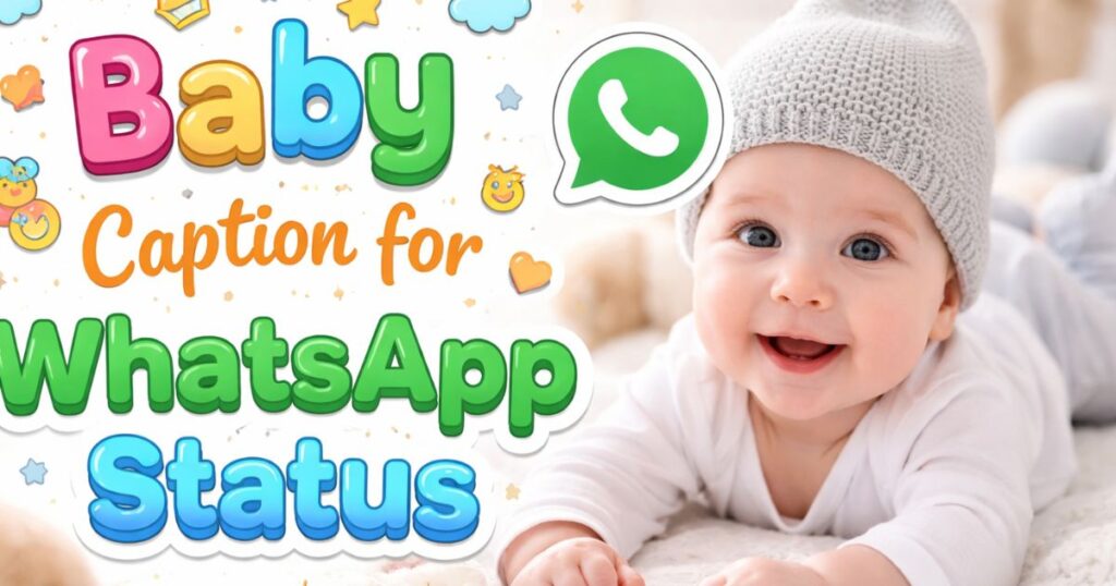 Baby Captions for WhatsApp Status